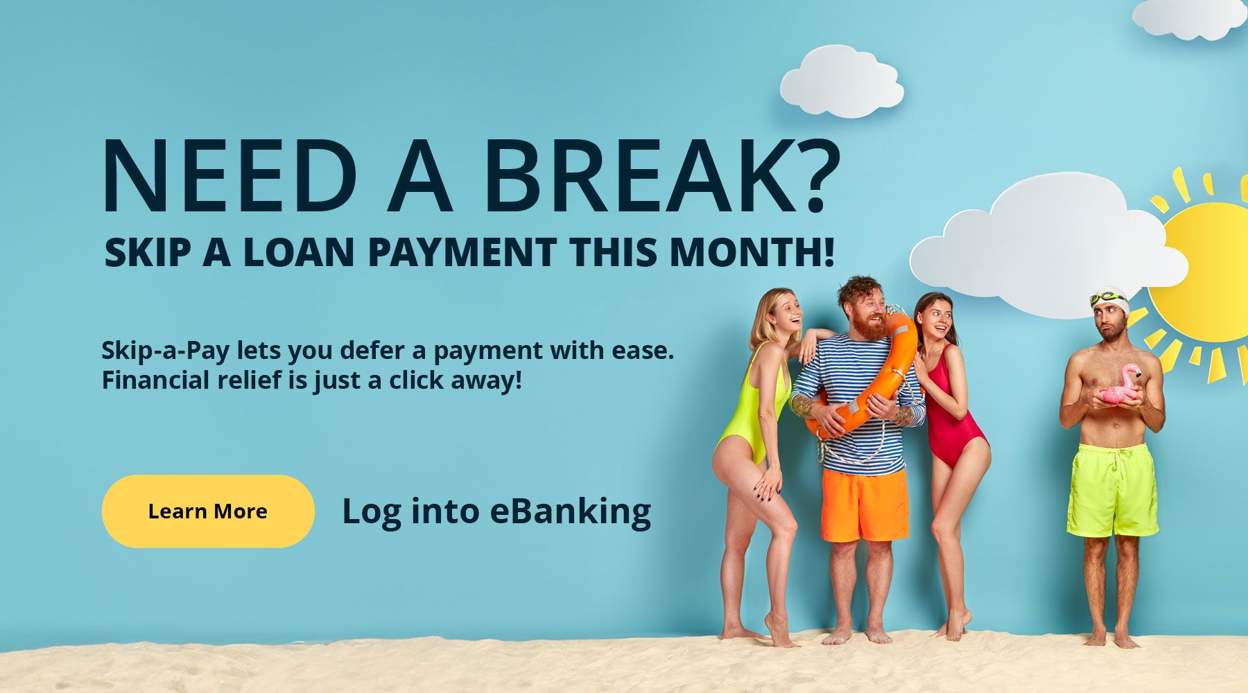 Need a break? Skip-a-Pay lets you defer a payment with ease